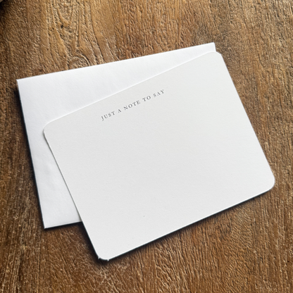 "Just A Note To Say" Notecards
