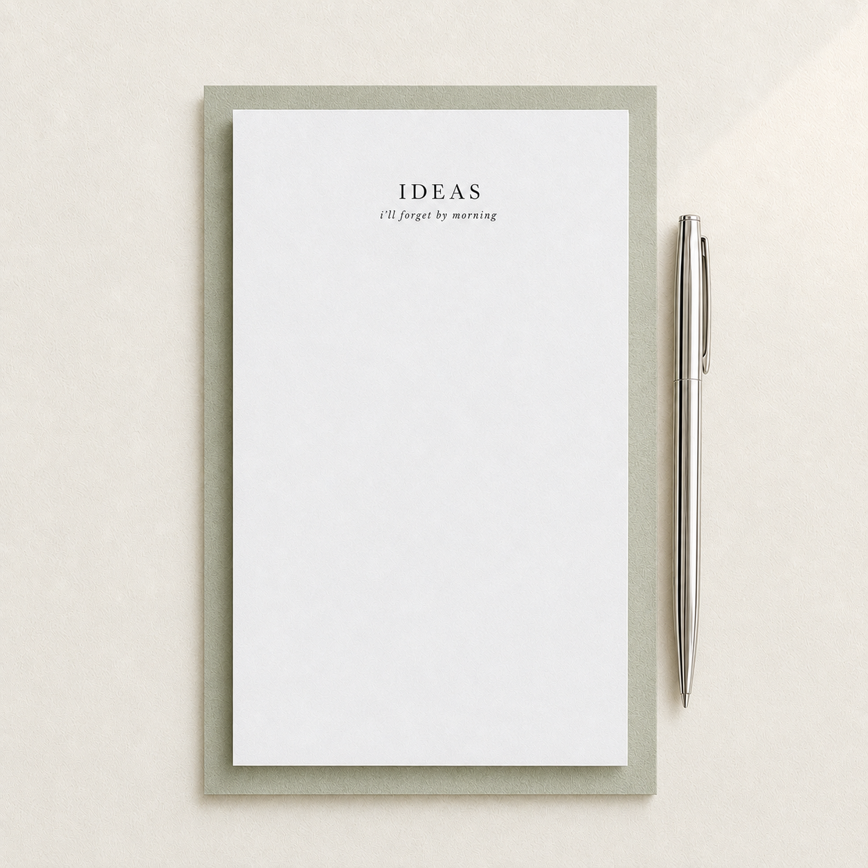 Ideas I'll Forget by Morning Notepad